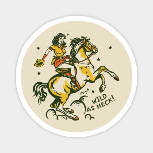 "Wild As Heck" Cute Retro Cowgirl Art Magnet